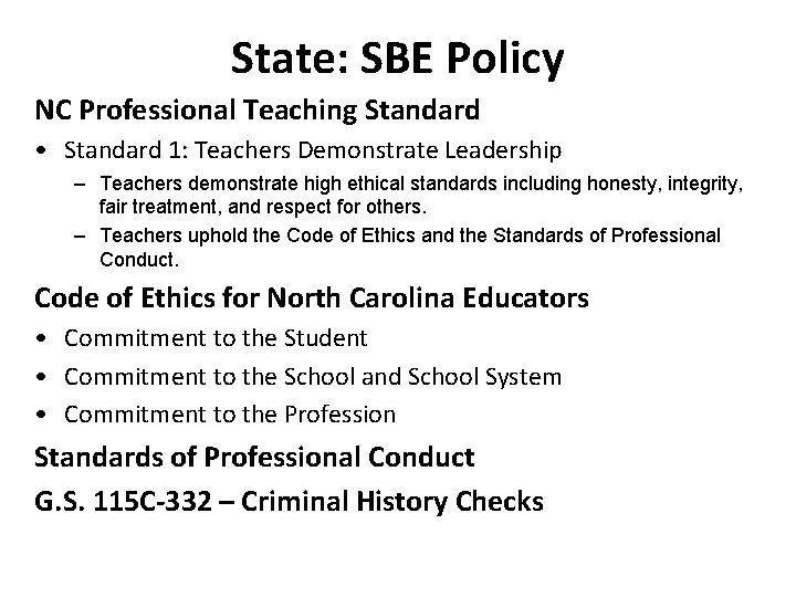 State: SBE Policy NC Professional Teaching Standard • Standard 1: Teachers Demonstrate Leadership – State: SBE Policy NC Professional Teaching Standard • Standard 1: Teachers Demonstrate Leadership –