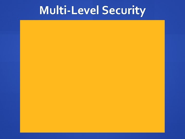 Multi-Level Security 