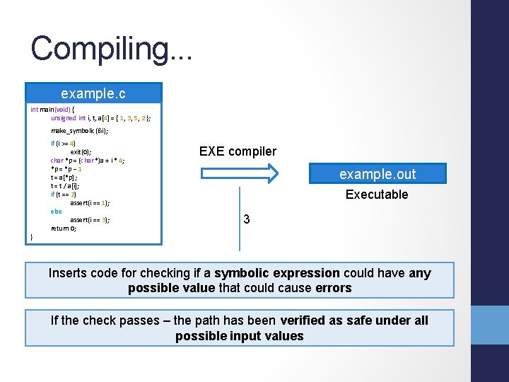 Compiling. . . example. c int main(void) { unsigned int i, t, a[4] =