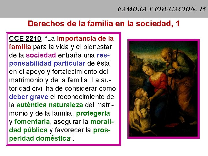 FAMILIA Y EDUCACION, 15 Derechos de la familia en la sociedad, 1 CCE 2210: