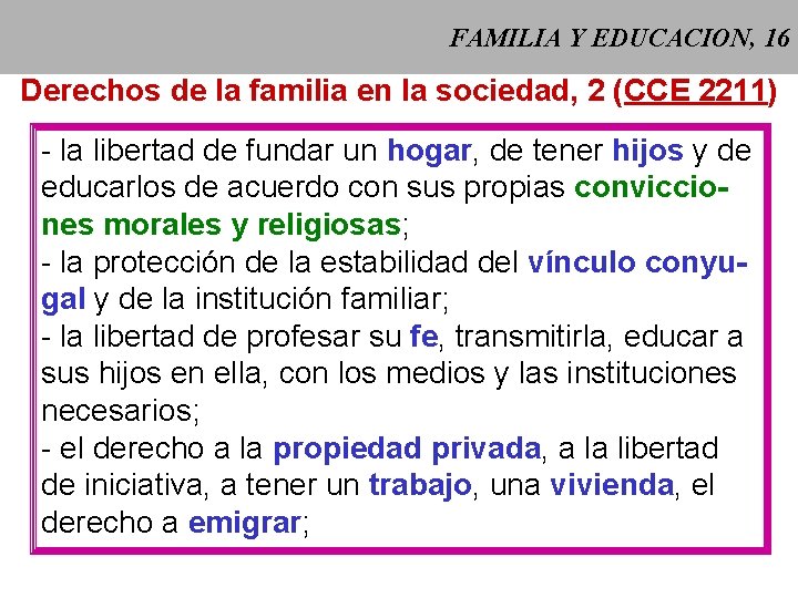 FAMILIA Y EDUCACION, 16 Derechos de la familia en la sociedad, 2 (CCE 2211)