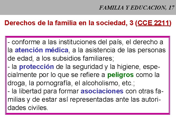 FAMILIA Y EDUCACION, 17 Derechos de la familia en la sociedad, 3 (CCE 2211)