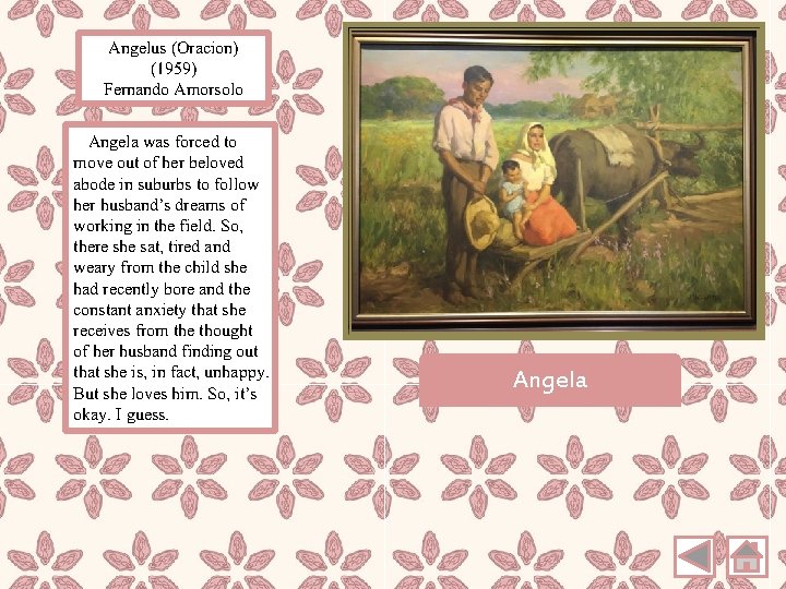 Angelus (Oracion) (1959) Fernando Amorsolo Angela was forced to move out of her beloved