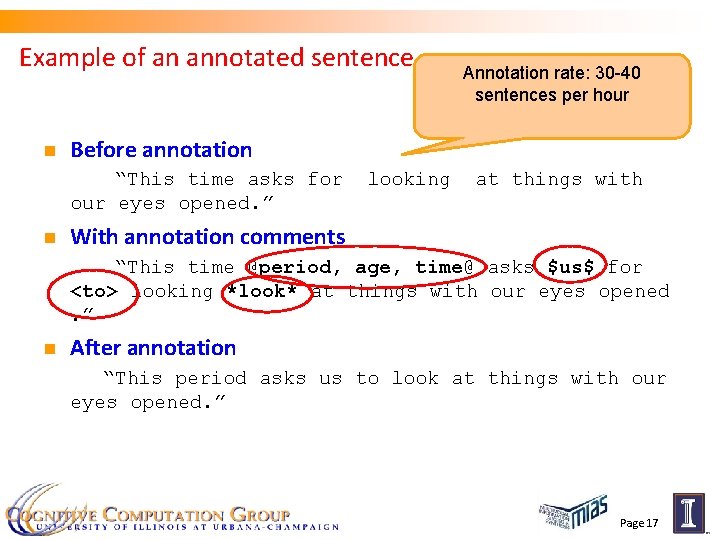 Example of an annotated sentence n Before annotation “This time asks for our eyes