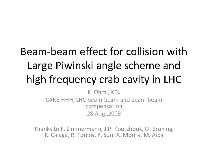 Beam-beam effect for collision with Large Piwinski angle scheme and high frequency crab cavity