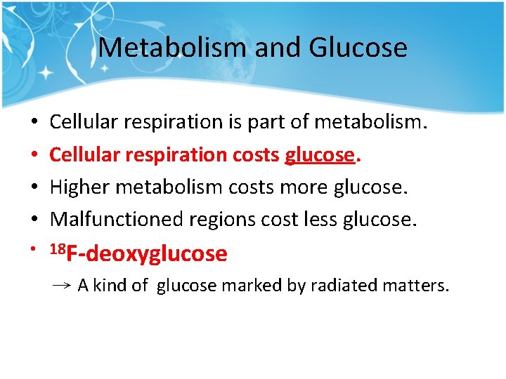 Metabolism and Glucose • • Cellular respiration is part of metabolism. Cellular respiration costs Metabolism and Glucose • • Cellular respiration is part of metabolism. Cellular respiration costs