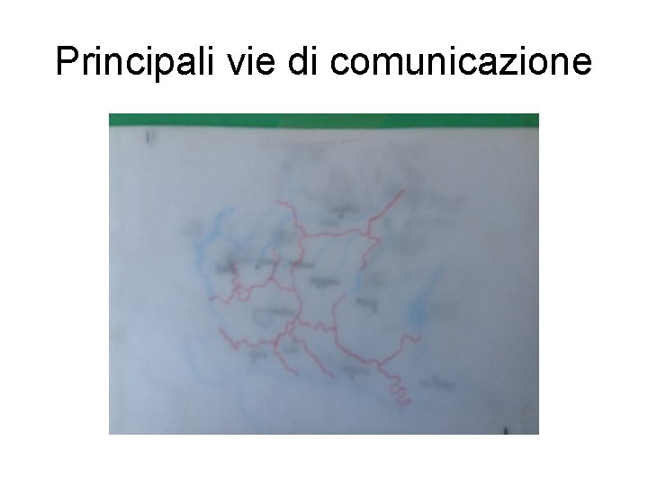 Principali vie di comunicazione 