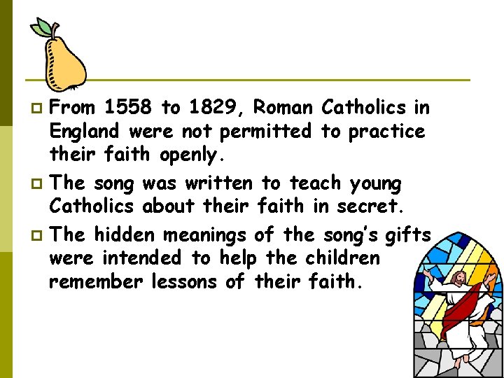 From 1558 to 1829, Roman Catholics in England were not permitted to practice their