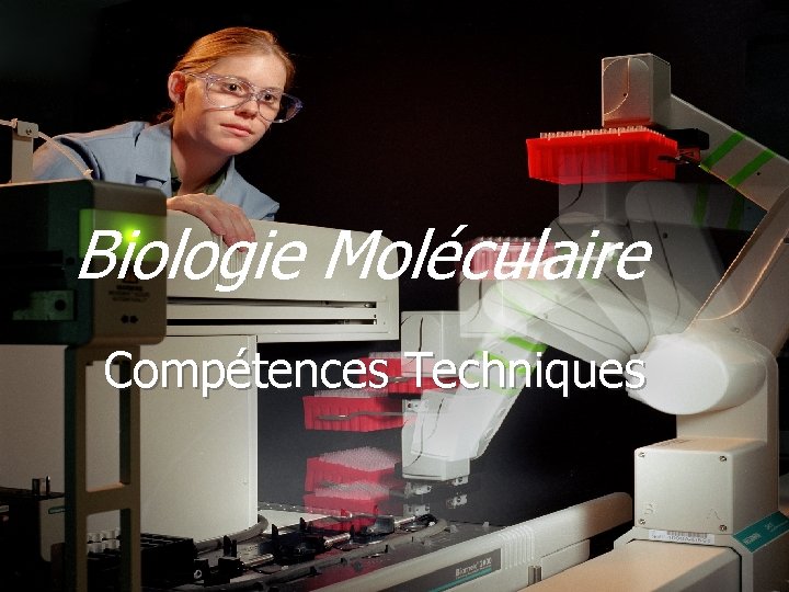 Biologie Moléculaire Compétences Techniques 