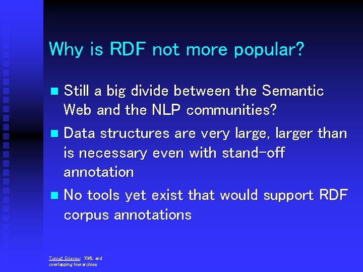 Why is RDF not more popular? Still a big divide between the Semantic Web