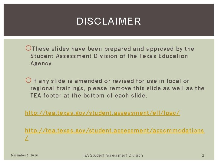 DISCLAIMER These slides have been prepared and approved by the Student Assessment Division of DISCLAIMER These slides have been prepared and approved by the Student Assessment Division of