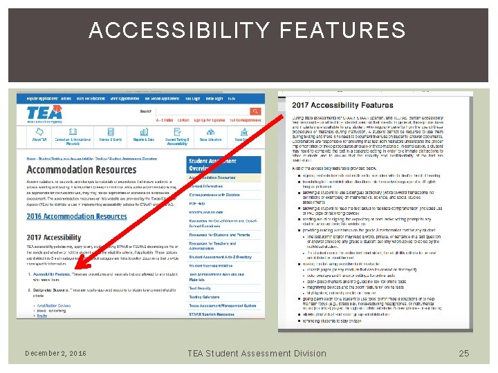 ACCESSIBILITY FEATURES December 2, 2016 TEA Student Assessment Division 25 ACCESSIBILITY FEATURES December 2, 2016 TEA Student Assessment Division 25