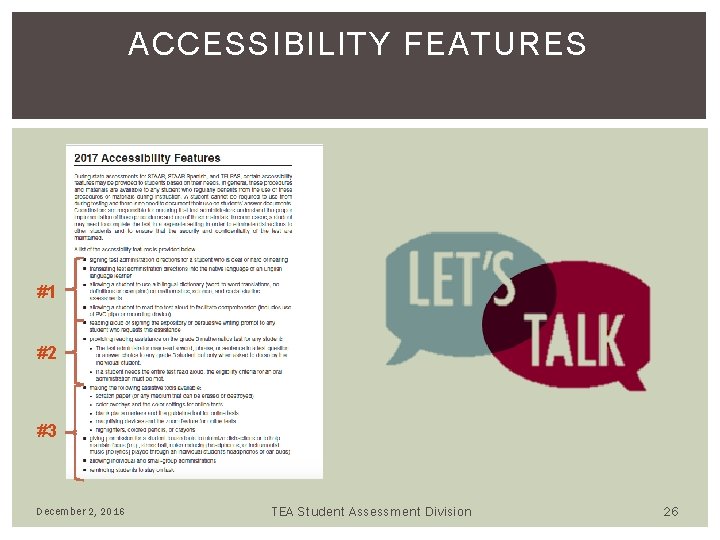 ACCESSIBILITY FEATURES #1 #2 #3 December 2, 2016 TEA Student Assessment Division 26 ACCESSIBILITY FEATURES #1 #2 #3 December 2, 2016 TEA Student Assessment Division 26