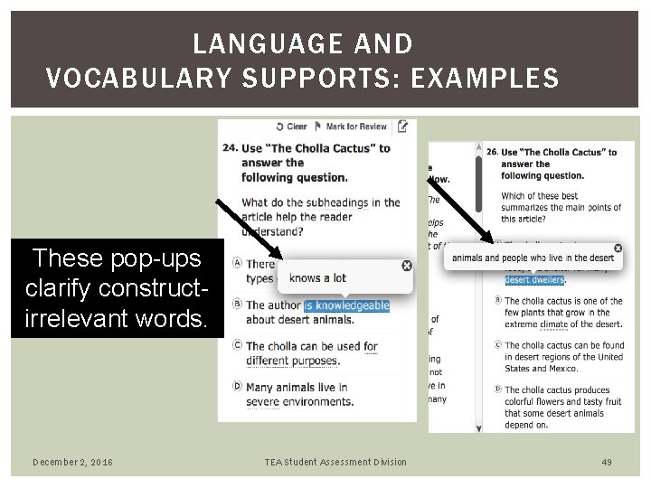 LANGUAGE AND VOCABULARY SUPPORTS: EXAMPLES These pop-ups clarify constructirrelevant words. December 2, 2016 TEA LANGUAGE AND VOCABULARY SUPPORTS: EXAMPLES These pop-ups clarify constructirrelevant words. December 2, 2016 TEA