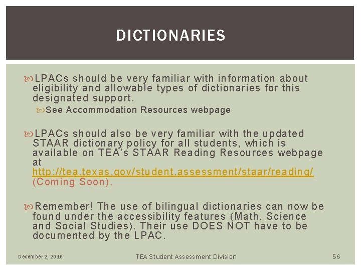 DICTIONARIES LPACs should be very familiar with information about eligibility and allowable types of DICTIONARIES LPACs should be very familiar with information about eligibility and allowable types of