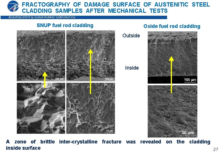 FRACTOGRAPHY OF DAMAGE SURFACE OF AUSTENITIC STEEL CLADDING SAMPLES AFTER MECHANICAL TESTS SNUP fuel