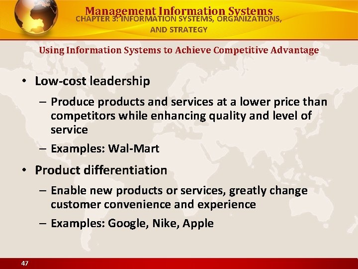 Management Information Systems CHAPTER 3: INFORMATION SYSTEMS, ORGANIZATIONS, AND STRATEGY Using Information Systems to