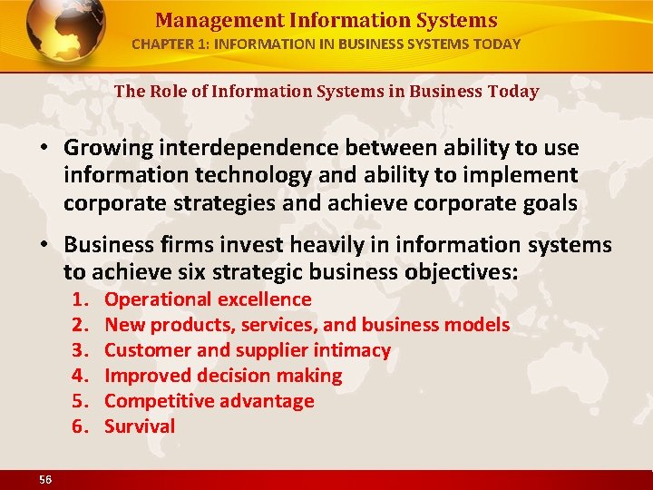 Management Information Systems CHAPTER 1: INFORMATION IN BUSINESS SYSTEMS TODAY The Role of Information