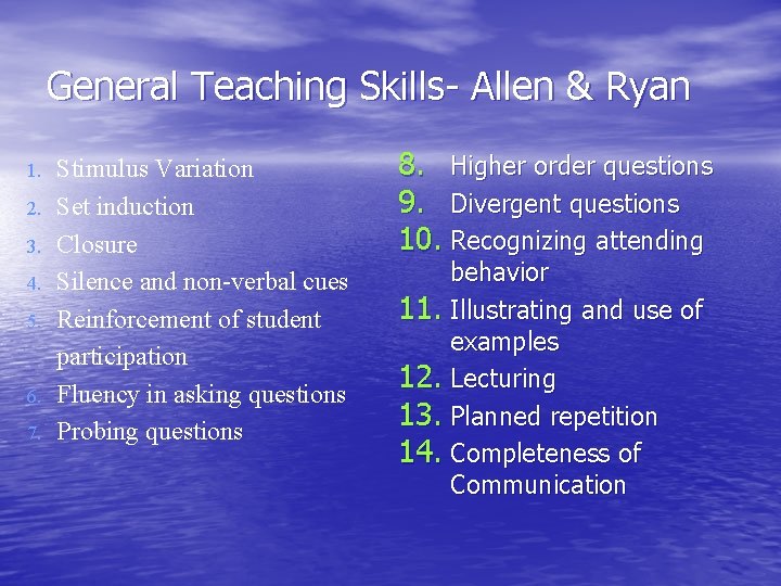 General Teaching Skills- Allen & Ryan 1. 2. 3. 4. 5. 6. 7. Stimulus