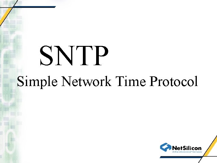 SNTP Simple Network Time Protocol 