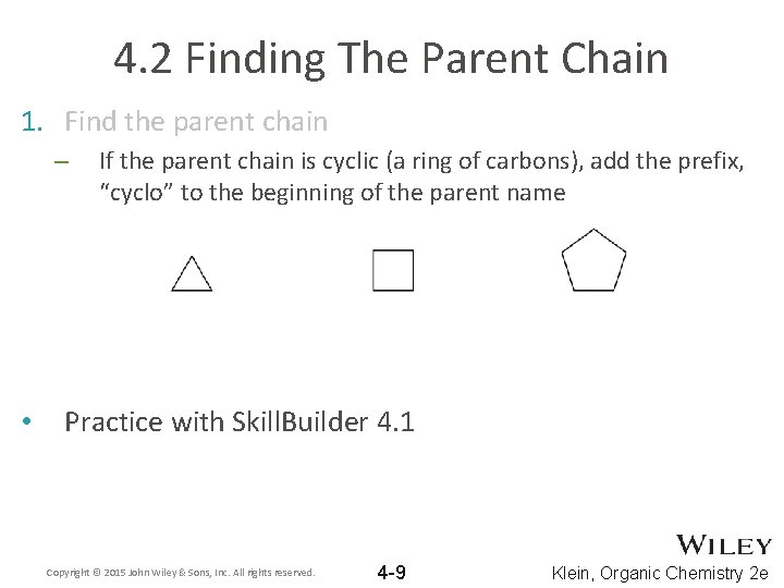 4. 2 Finding The Parent Chain 1. Find the parent chain – • If