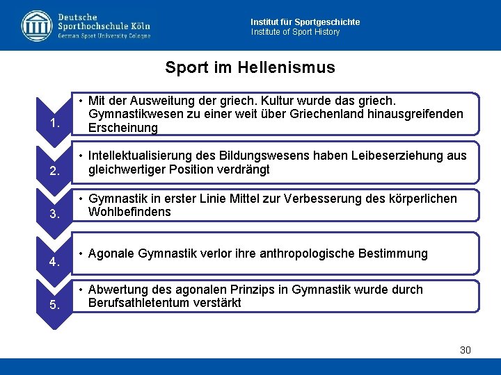 Institut für Sportgeschichte Institute of Sport History Sport im Hellenismus 1. • Mit der