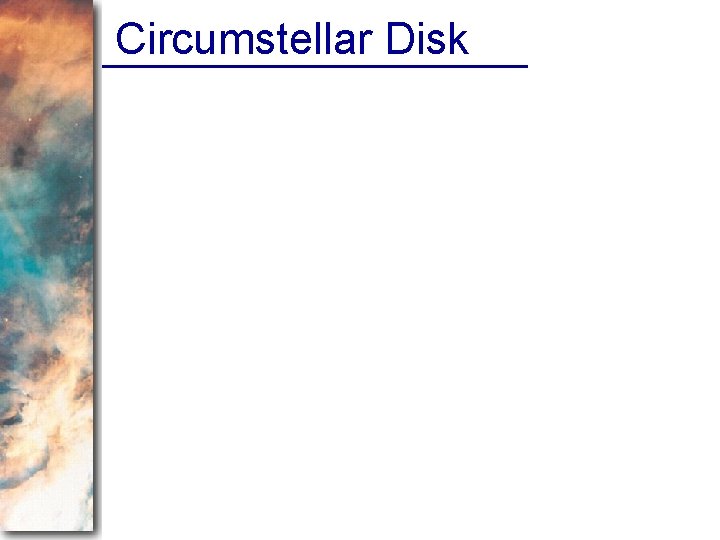 Circumstellar Disk 