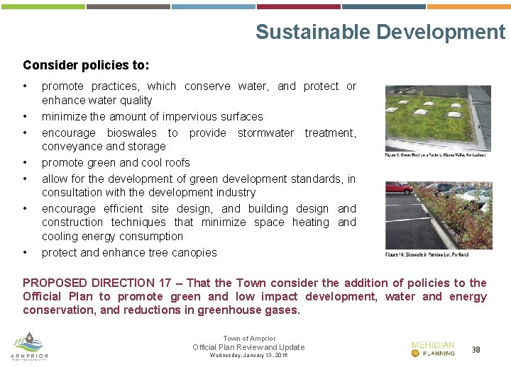 Sustainable Development Consider policies to: • • promote practices, which conserve water, and protect
