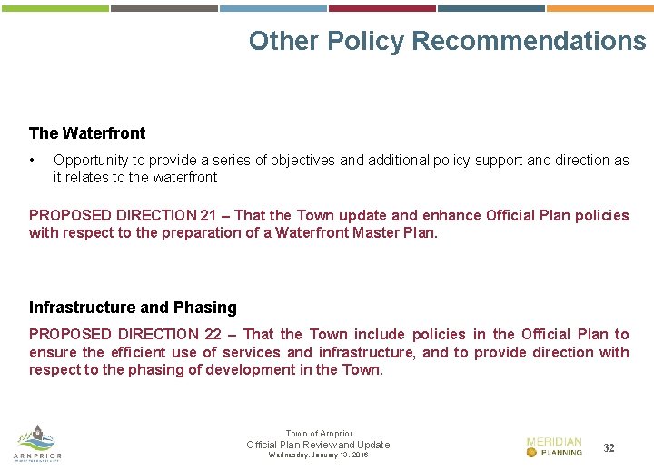 Other Policy Recommendations The Waterfront • Opportunity to provide a series of objectives and