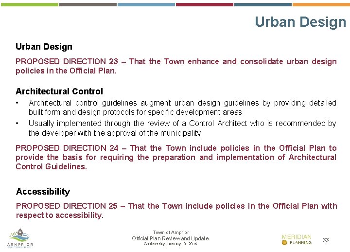 Urban Design PROPOSED DIRECTION 23 – That the Town enhance and consolidate urban design