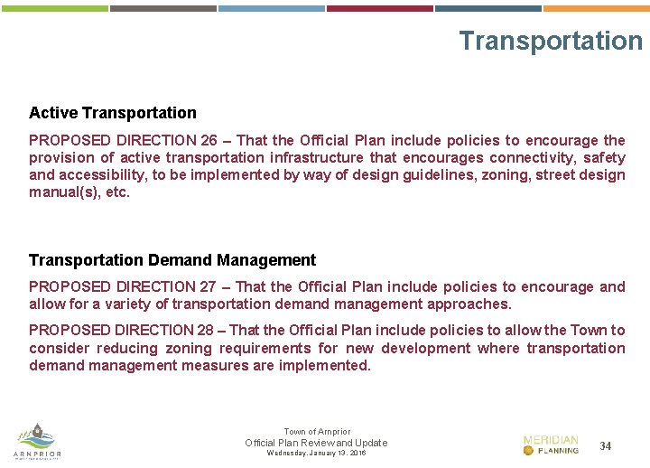 Transportation Active Transportation PROPOSED DIRECTION 26 – That the Official Plan include policies to