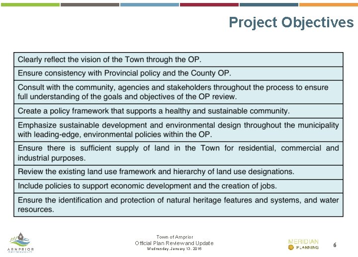 Project Objectives Town of Arnprior Official Plan Review and Update Wednesday, January 13, 2016