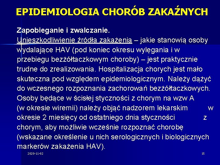 EPIDEMIOLOGIA CHORÓB ZAKAŹNYCH Zapobieganie i zwalczanie. Unieszkodliwienie źródła zakażenia – jakie stanowią osoby wydalające