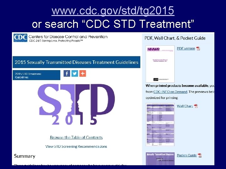 www. cdc. gov/std/tg 2015 or search “CDC STD Treatment” 