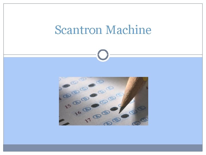 Scantron Machine 
