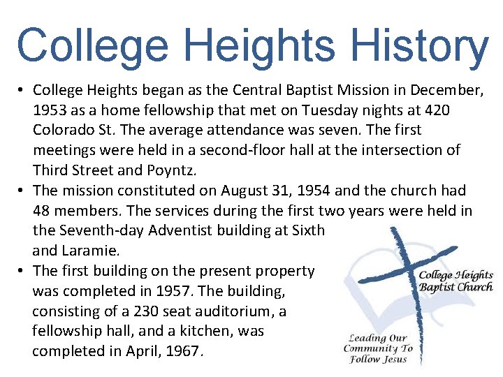 College Heights History • College Heights began as the Central Baptist Mission in December,