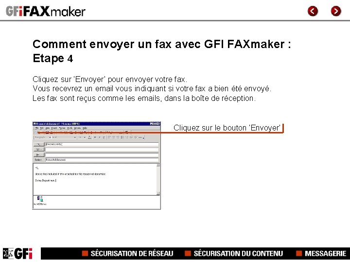 Comment envoyer un fax avec GFI FAXmaker : Etape 4 Cliquez sur ‘Envoyer’ pour