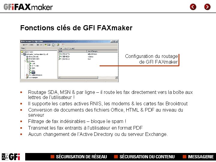 Fonctions clés de GFI FAXmaker Configuration du routage de GFI FAXmaker § § §