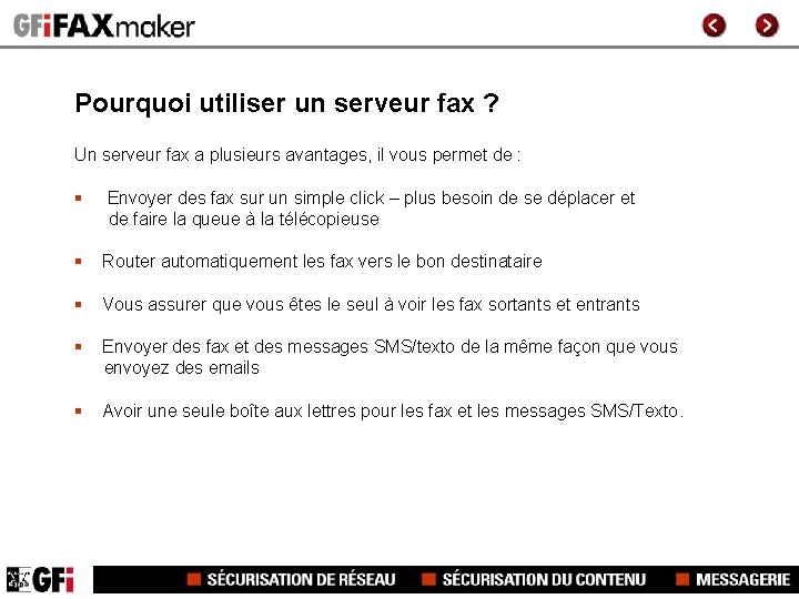 Pourquoi utiliser un serveur fax ? Un serveur fax a plusieurs avantages, il vous