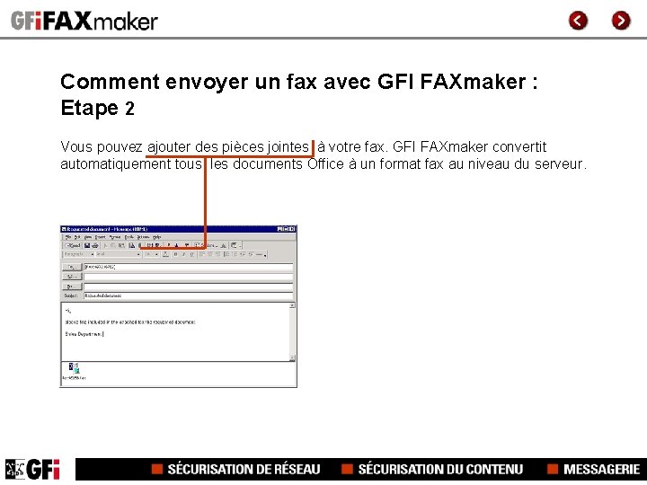 Comment envoyer un fax avec GFI FAXmaker : Etape 2 Vous pouvez ajouter des