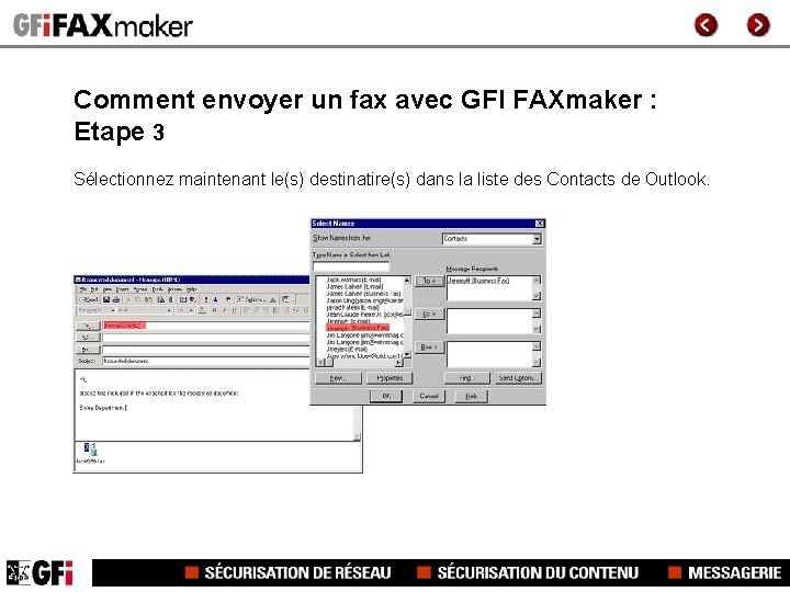Comment envoyer un fax avec GFI FAXmaker : Etape 3 Sélectionnez maintenant le(s) destinatire(s)