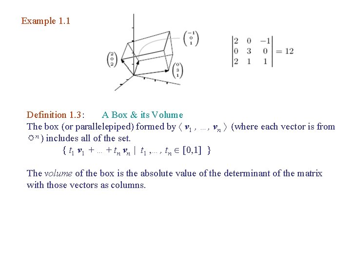 Example 1. 1 Definition 1. 3: A Box & its Volume The box (or Example 1. 1 Definition 1. 3: A Box & its Volume The box (or