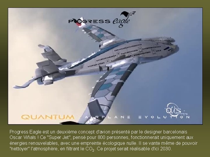 Progress Eagle est un deuxième concept d'avion présenté par le designer barcelonais Oscar Viñals