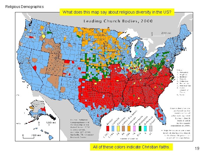 Religious Demographics What does this map say about religious diversity in the US? All