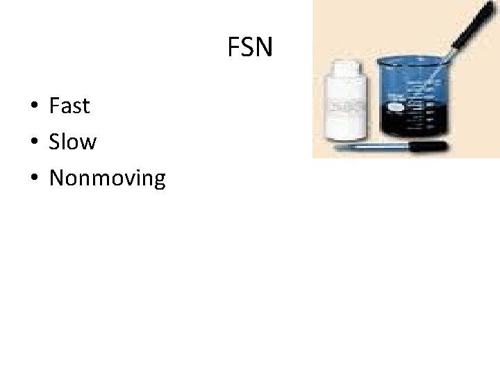 FSN • Fast • Slow • Nonmoving 