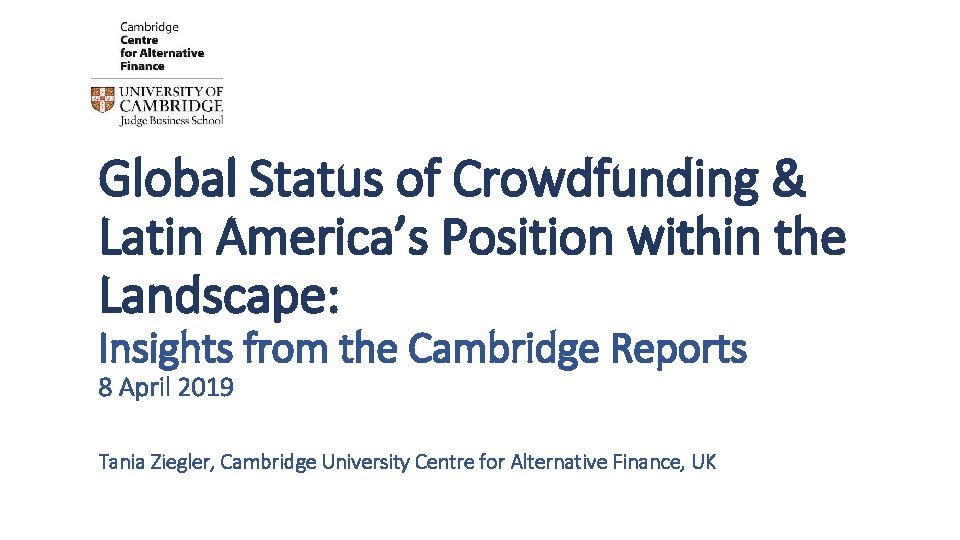 Global Status of Crowdfunding & Latin America’s Position within the Landscape: Insights from the