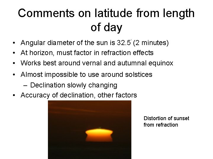 Comments on latitude from length of day • Angular diameter of the sun is