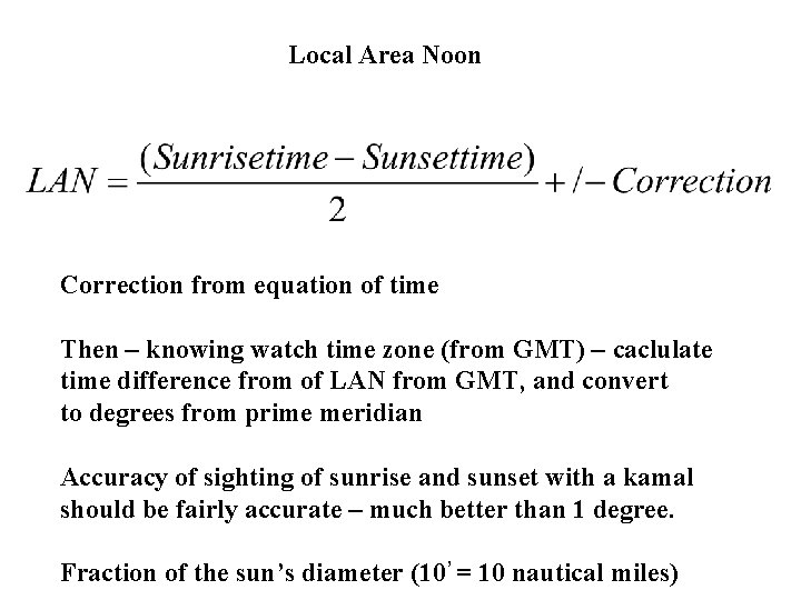 Local Area Noon Correction from equation of time Then – knowing watch time zone