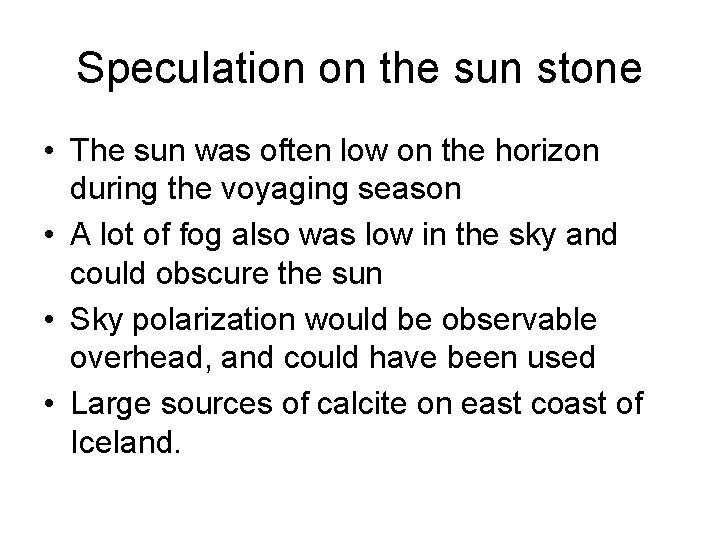 Speculation on the sun stone • The sun was often low on the horizon