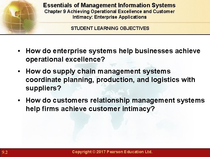 Essentials of Management Information Systems Chapter 9 Achieving Operational Excellence and Customer Intimacy: Enterprise